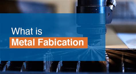 fabricated metals meaning|basic metal fabrication.